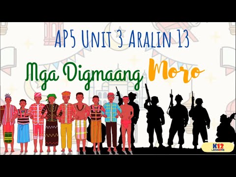 AP5 Unit 3 Aralin 13 - Mga Digmaang Moro