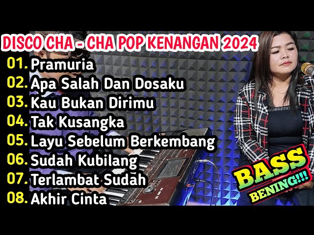 LAGU PILIHAN POP KENANGAN 2024 DISCO CHA CHA - BASS BENING!!! class=