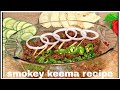 Smokey keema recipe  by chatkhare dar khane