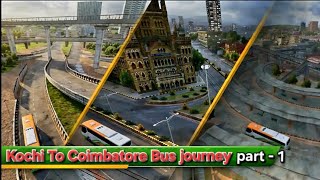 Kochi To Coimbatore Bus Journey 🚌 - Mobile Gameplay (Part - 1) screenshot 2