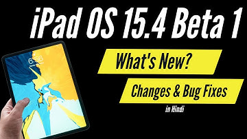 ipados 15.4 beta 1 I Universal control is hereI Changes & Bug Fixes in Hindi