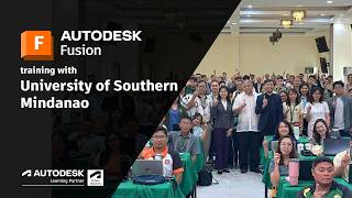Autodesk Fusion Faculty Training & Micro-Credentialing | University of Southern Mindanao
