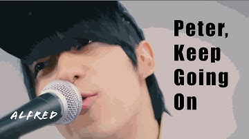 Alfred - Peter, Keep Going On【DEMO VIDEO】