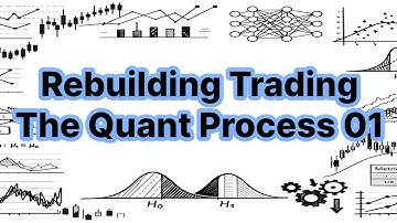 How Trading Is Actually Done (The Quant Process 01)