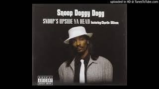 Snoop Dogg - Upside Ya Head  (Ft Charlie Wilson)