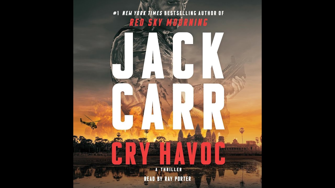 Cry Havoc: Jack Carr's Best Vietnam Thriller Audiobook
