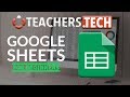 Google Sheets Tutorial - Designed for Beginners