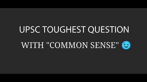 Solve Upsc Prelims  "Toughest question" with COMMON SENSE !! 😱 #upsc #2024