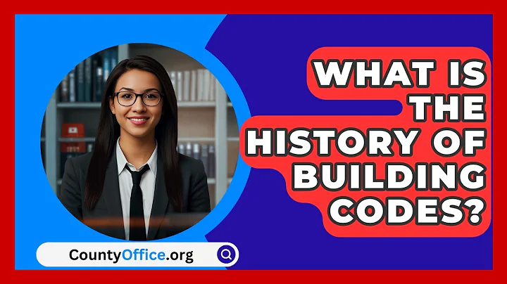 What Is The History Of Building Codes? - CountyOffice.org