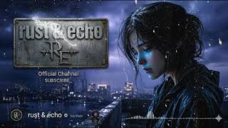 Late Night R&amp;B Mix 🎧 Emotional &amp; Chill | Rust &amp; Echo