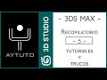 3D STUDIO MAX. Recopilatorio de tutoriales y trucos Nº05