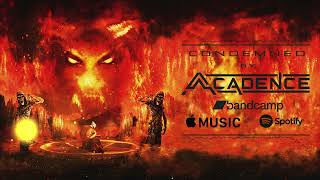 Acadence - Condemned