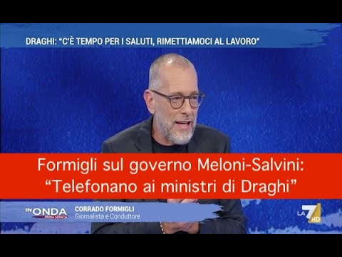 Formigli sul governo Meloni-Salvini: “Telefonano ai ministri di Draghi”