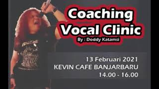 Coaching Vocal Clinic By Doddy Katamsi