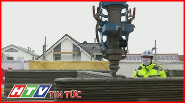 ĐỨC: NGÔI NHÀ IN 3D LỚN NHẤT THẾ GIỚI | HTV TIN TỨC