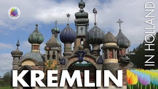 The Kremlin in Holland - Holland Holiday