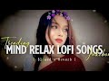 Mind Relaxing Lofi songs || Slowed Reverb || Emotional Lofi songs || Sad Lofi Beats 
