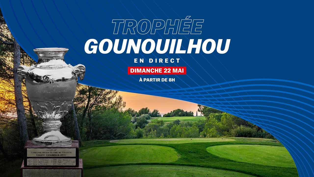 Trophée Gounouilhou 2022 : La finale en direct, partie 1 ?