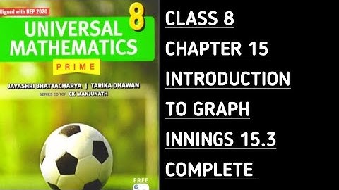 Innings 15.3 || Complete || Ch-15 Introduction to Graph || Universal Mathematics-Prime ||