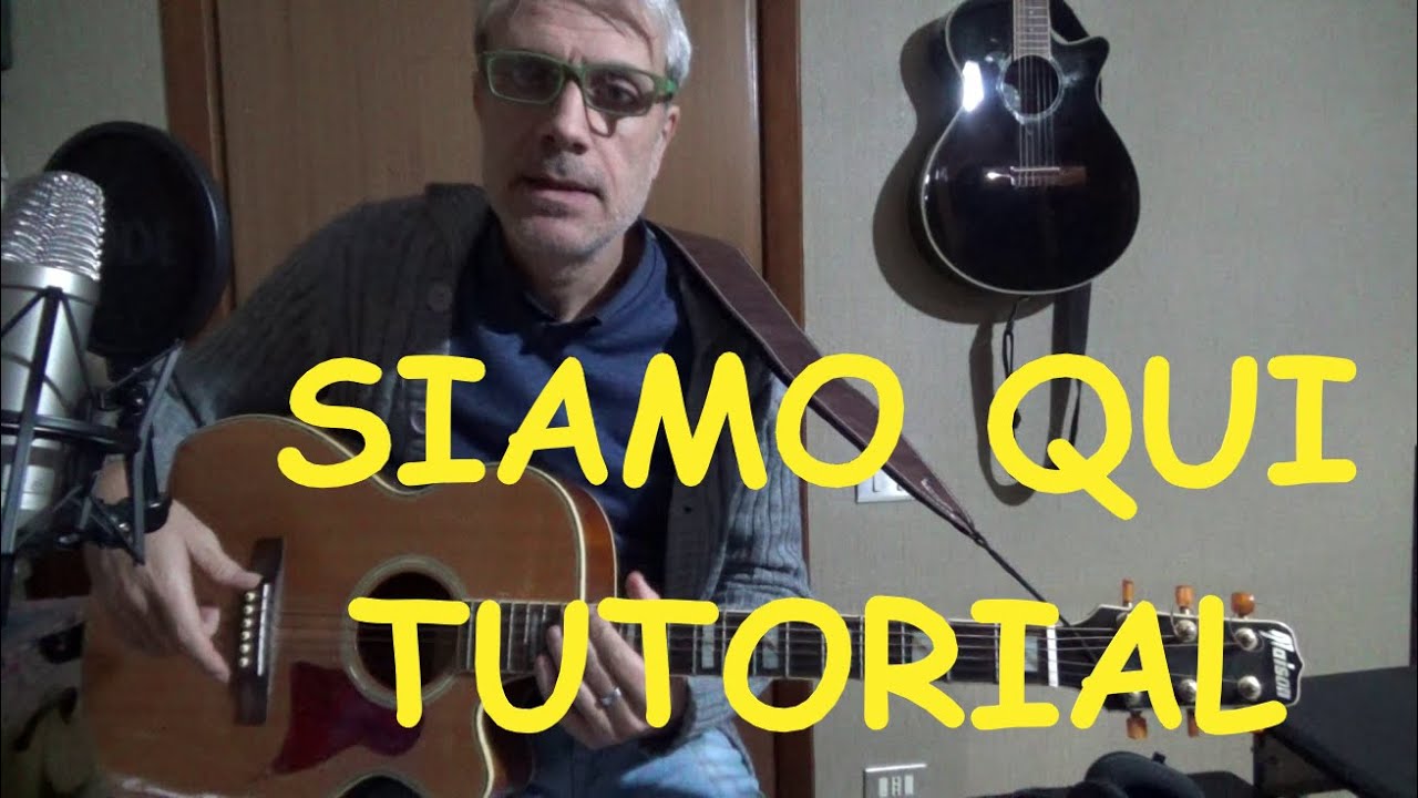 siamo qui vasco rossi tutorial chitarra YouTube siamo qui vasco rossi tutorial chitarra YouTube