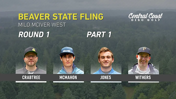 2019 Beaver State Fling - Round 1 Part 1 - Crabtre...