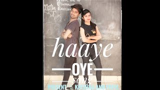 Haaye oye - Qaran ft.ash king | elli avrRam | present by Krishna and Priya