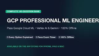 Google Cloud Professional Machine Learning Engineer Exam Prep PRO | 150 Questions