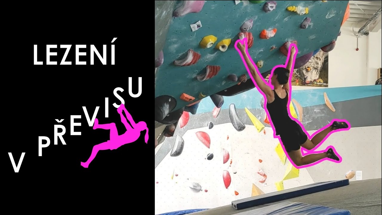 Bouldering pro začátečníky Díl 5 Jak lézt v převisu YouTube