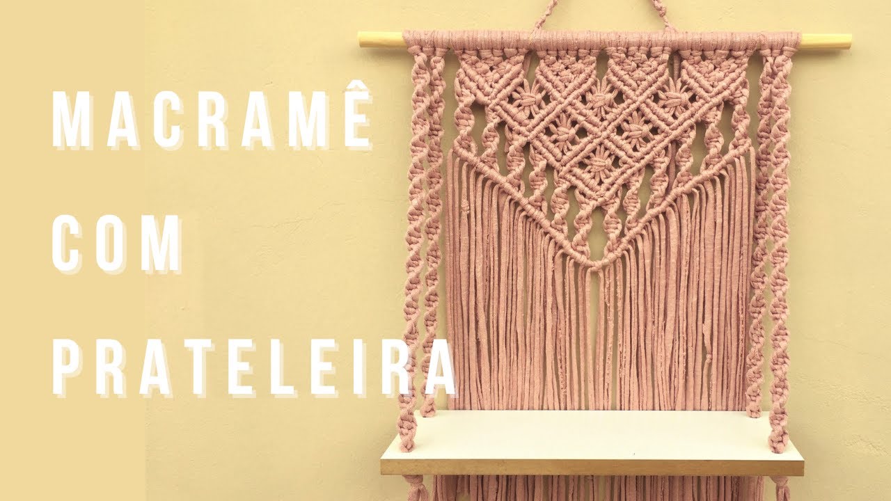 Macramê com Prateleira Simples | Simple Macrame Shelf