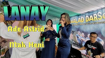 LANAY Ade Astrid & Ceu Heni || Balad Musik ( Tonz Audio )