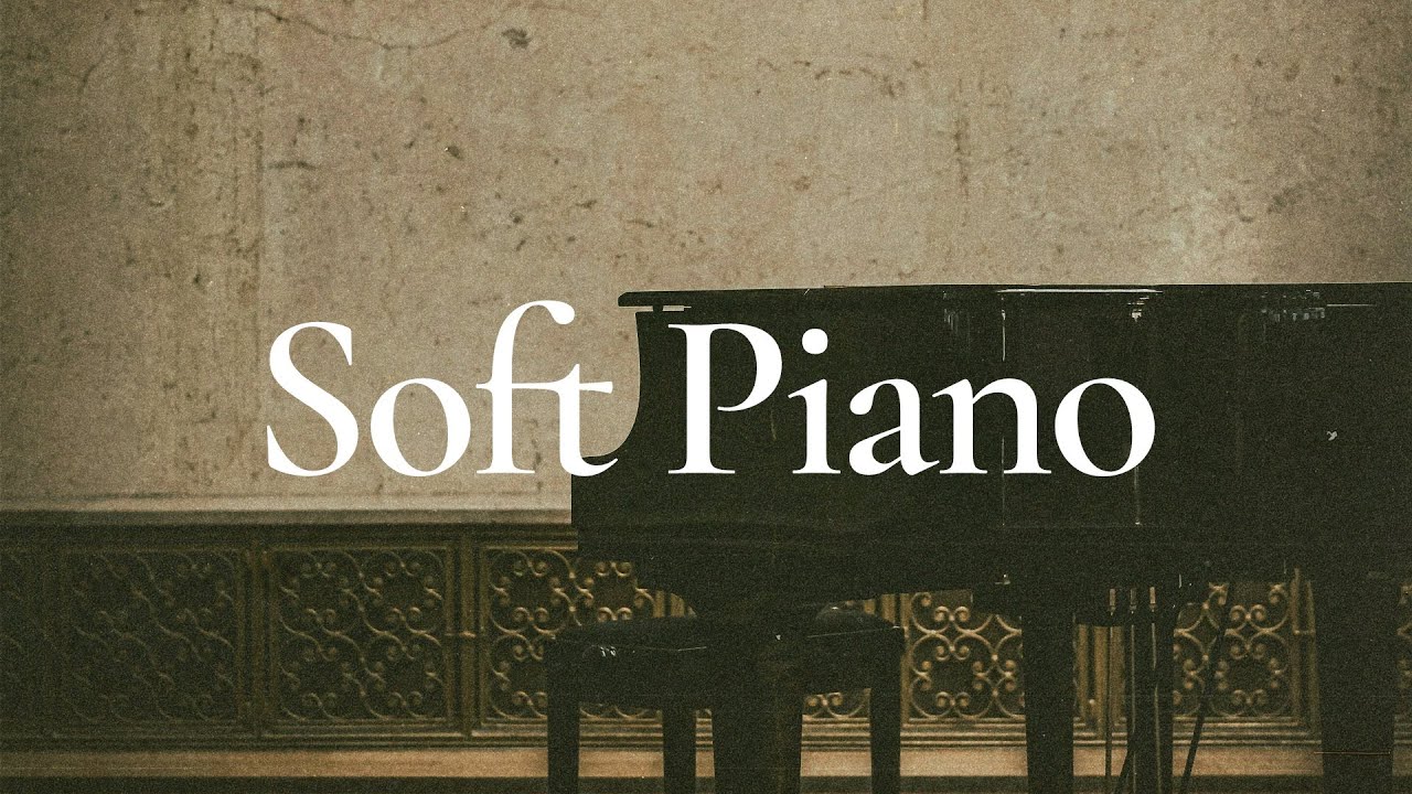 Soft Piano Music for Prayer and Bible Reading
