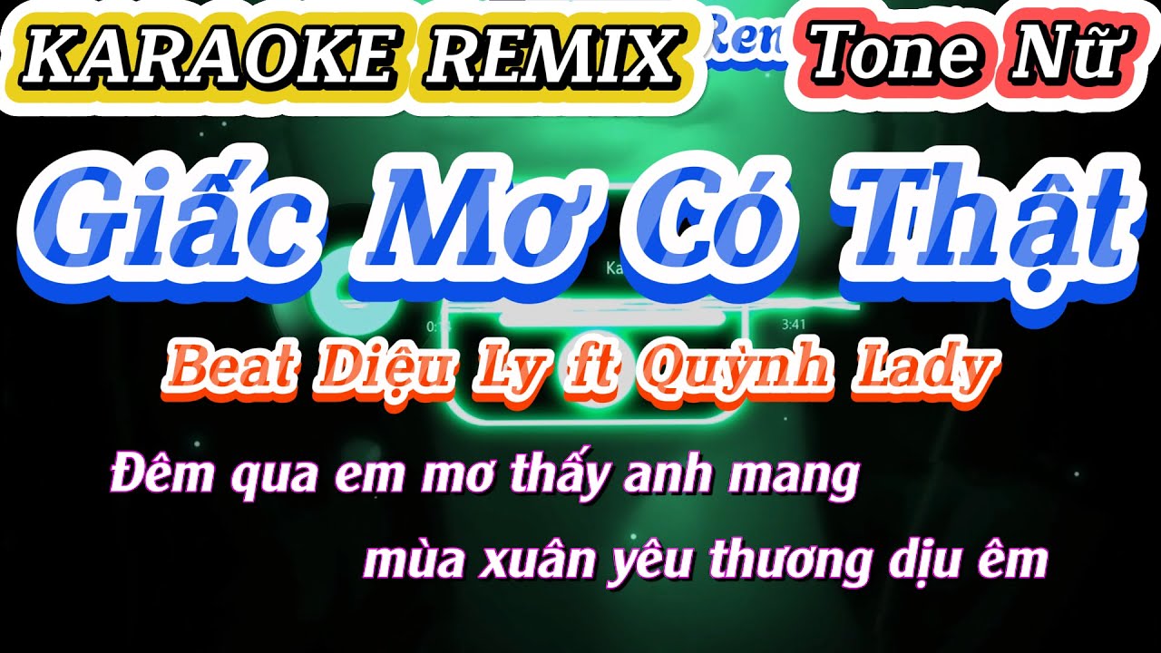 KARAOKE REMIX | GIẤC MƠ CÓ THẬT | Tone Nữ | Beat Diệu Ly ft Quỳnh Lady