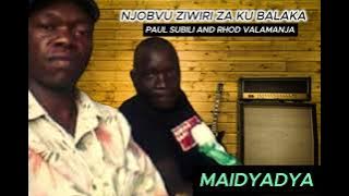 Maidyaidya- Paul Subili and Rhod Valamanja