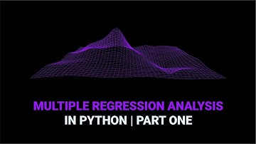 Multiple Regression Analysis in Python | Part 1