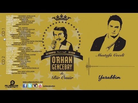 Mustafa Ceceli - Yarabbim - (Orhan Gencebay İle Bir Ömür vol.1)