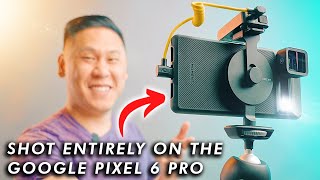 GOOGLE PIXEL 6 PRO: Next Level Videography and Photography (Camera & Moment Cases and Lens Review)