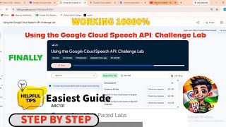 [Working] Using the Google Cloud Speech API: Challenge Lab #ARC131#qwiklabsarcade2026