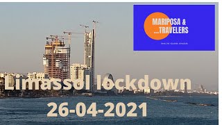 Limassol Lockdown 26, Aprlil 2021