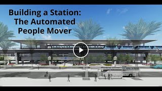 Building an Automated People Mover Station