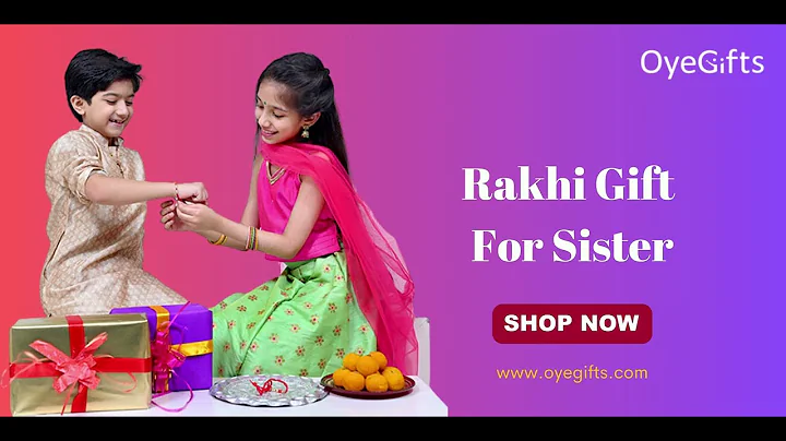 Best Rakhi Gift Ideas for Sister in India | Rakhi Gifts for Sister 2024 | Online Gift Shop OyeGifts