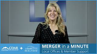 Merger in a Minute - Local Offices & Member Support