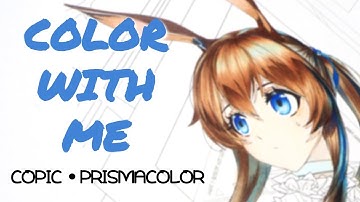 COLOR WITH ME | Copic Markers and Prismacolor Pencils