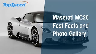 Maserati MC20 Fast Facts and Photo Gallery