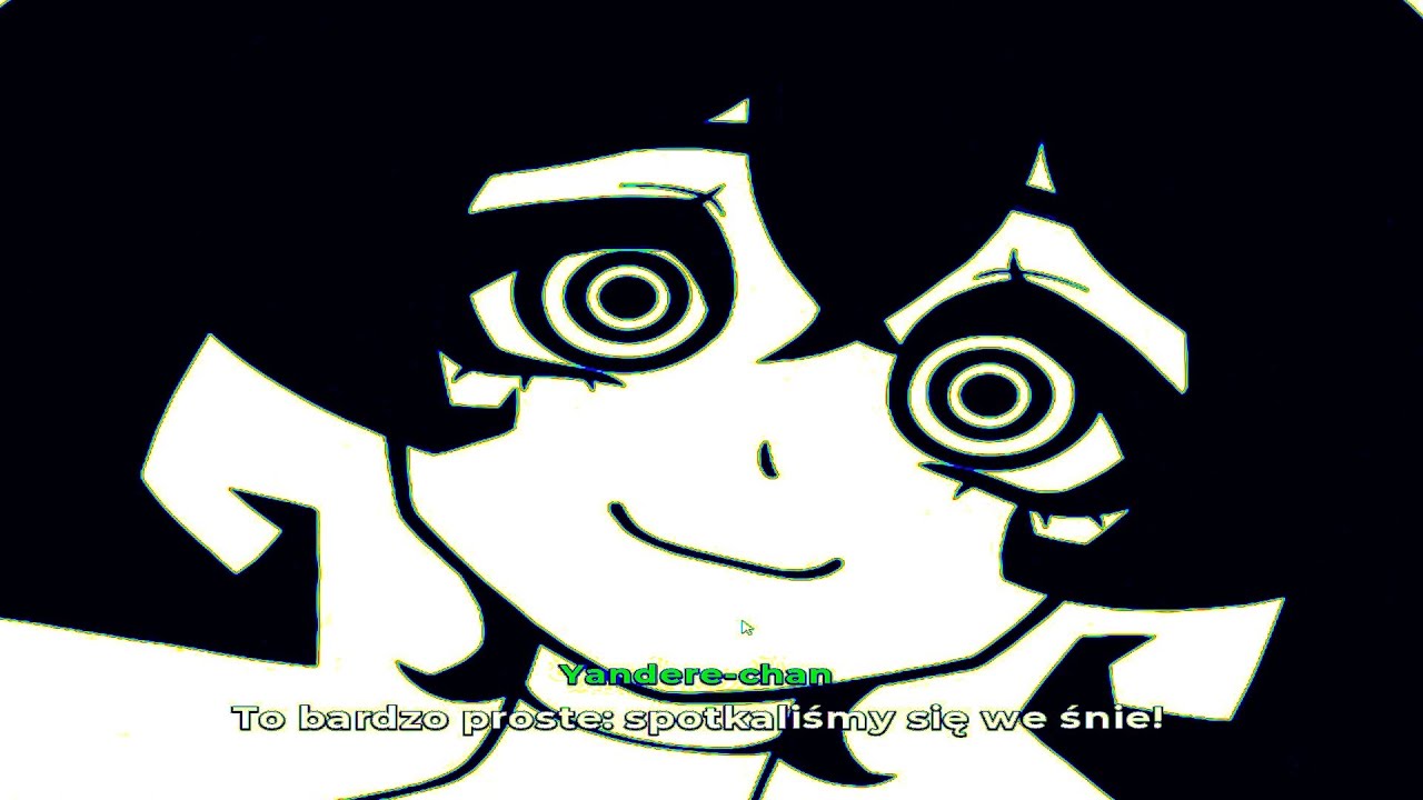 NIE ROZMAWIAJCIE Z TĄ YANDERE!