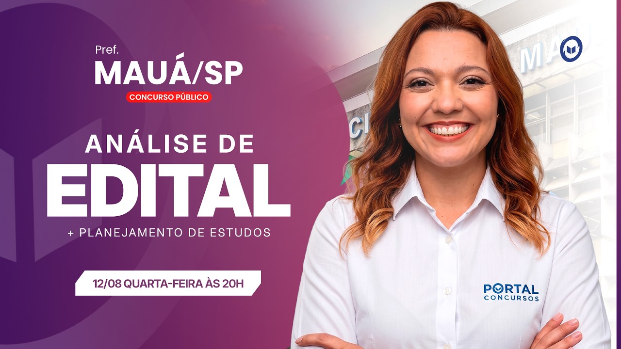 CONCURSO PREF. DE MAUÁ/SP: ANÁLISE DE EDITAL + PLANEJAMENTO DE ESTUDOS