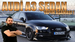 Audi A3 Sedan Yapım Aşaması ! / AKSOY TUNİNG