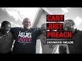 Can't Just Preach: Desmond Meade