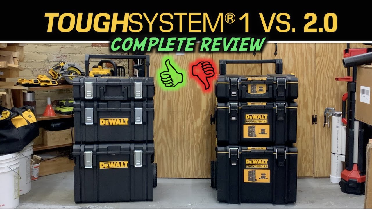 DeWalt ToughSYSTEM 1 Vs. Tough SYSTEM 2.0 Toolboxes - Which one is