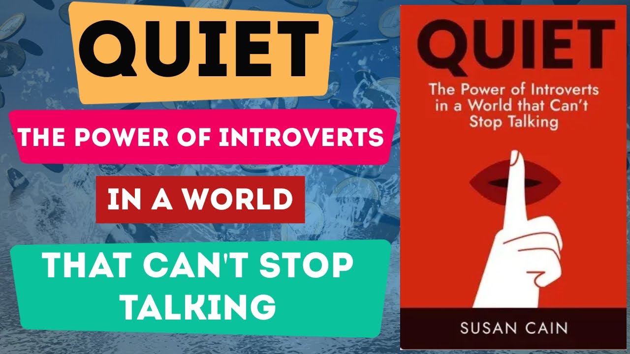Quiet | The Power of Introverts in a World That Can't Stop Talking