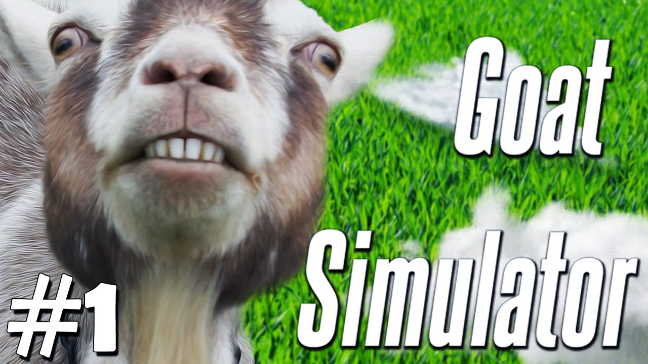 I'M A GOAT! - Goat Simulator #1 - YouTube